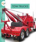 Tow Trucks (Spot Mighty Machines) By Wendy Strobel Dieker Cover Image