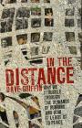 In the Distance: Why we struggle through the demands of running, and how it leads us to peace Cover Image