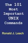 The 101 Most Important UNIX and Linux Commands: Large Print Edition Cover Image