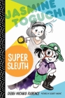 Jasmine Toguchi, Super Sleuth By Debbi Michiko Florence, Elizabet Vukovic (Illustrator) Cover Image