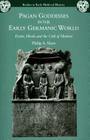 Pagan Goddesses in the Early Germanic World (Studies in Early Medieval History) Cover Image
