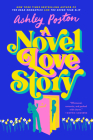 A Novel Love Story By Ashley Poston Cover Image