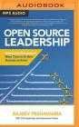 Open Source Leadership: Reinventing Management When There Is No More Business as Usual Cover Image