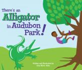 There's an Alligator in Audubon Park! Cover Image