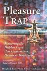 The Pleasure Trap By Alan Goldhamer, Douglas Lisle (Joint Author) Cover Image
