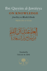 Ibn Qayyim al-Jawziyya on Knowledge: From Key to the Blissful Abode By Ibn Qayyim al-Jawziyya, Tallal Zeni (Translated by) Cover Image