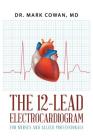 The 12-Lead Electrocardiogram for Nurses and Allied Professionals Cover Image
