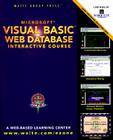 Visual Basic Web Database Interactive Course [With Contains Web-Based Event-Calendar Application...] By Gunnit S. Khurana, Satwant S. Gadhok (With) Cover Image