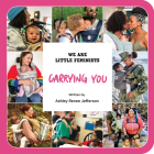 Carrying You By Ashley Renee Jefferson Cover Image