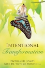 Intentional Transformation By Nathaniel Jones, Victoria McDonnell Cover Image
