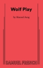 Wolf Play By Hansol Jung Cover Image