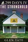 299 Days: The Stronghold By Glen Tate Cover Image