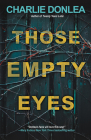 Those Empty Eyes: A Chilling Novel of Suspense with a Shocking Twist Cover Image