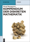 Kompendium der diskreten Mathematik (de Gruyter Studium) Cover Image