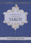 Llewellyn's Little Book of Tarot (Llewellyn's Little Books #8) By Barbara Moore Cover Image