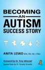 Becoming an Autism Success Story: Anita Lesko Cover Image