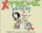 X-Treme Parenting: A Baby Blues Treasury By Rick Kirkman, Jerry Scott (With) Cover Image