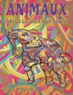 Livres à colorier pour adultes - Gros caractères - Animaux By Floriana Paget Cover Image