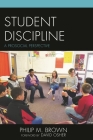 Student Discipline: A Prosocial Perspective By Philip M. Brown (Editor) Cover Image