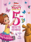 Disney Junior Fancy Nancy: 5-Minute Stories: Includes 12 Fancy Stories! By Various, Disney Storybook Art Team (Illustrator) Cover Image