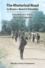 The Rhetorical Road to Brown V. Board of Education: Elizabeth and Waties Waring's Campaign (Race) Cover Image