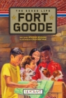 Fort Goode: The Goode Life: Fort Goode 2  Cover Image