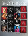 SHOT! by Rock: The Photography of Mick Rock Cover Image
