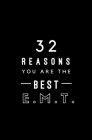 32 Reasons You Are The Best E.M.T.: Fill In Prompted Memory Book By Calpine Memory Books Cover Image