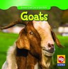 Goats (Animals That Live on the Farm (Second Edition)) By JoAnn Early Macken Cover Image