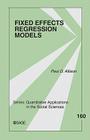 Fixed Effects Regression Models (Quantitative Applications in the Social Sciences #160) By Paul D. Allison Cover Image