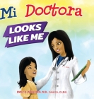 Mi Doctora Looks Like Me By Emily D. Woolcock Cover Image