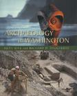 Archaeology in Washington By Ruth Kirk, Richard D. Daugherty Cover Image