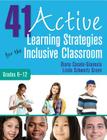 41 Active Learning Strategies for the Inclusive Classroom, Grades 6-12 Cover Image