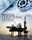 Marine Structural Design By Yong Bai, Wei-Liang Jin Cover Image