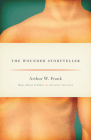The Wounded Storyteller: Body, Illness, and Ethics, Second Edition Cover Image