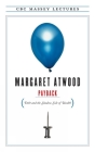 Payback (CBC Massey Lectures) By Margaret Atwood Cover Image