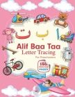 Alif Baa Taa Letter Tracing For Preschoolers: Arabic Preschool Workbook for Kids to learn Arabic writing and Arabic letter tracing helpful guide for k By Hexla Publications Cover Image