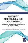 Quantitative Methodologies using Multi-Methods: Models for Social Science and Information Technology Research Cover Image