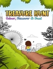 Treasure Hunt: Colour, Discover and Read: The artistic coloring book that makes discover the world and remembers the value of friends By Patricia Reid-Waugh, Yőği Saini (Illustrator), Angie Lopriore Cover Image