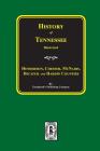 History of Henderson, Chester, McNairy, Decatur, and Hardin Counties, Tennessee By Goodspeed Publishing Company (Compiled by) Cover Image