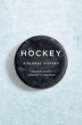 Hockey: A Global History (Sport and Society) Cover Image