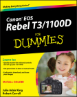 Canon EOS Rebel T3/1100d for Dummies By Julie Adair King, Robert Correll Cover Image