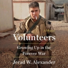Volunteers: Growing Up in the Forever War Cover Image
