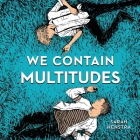 We Contain Multitudes Lib/E Cover Image