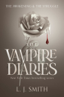 The Vampire Diaries: The Awakening and The Struggle By L. J. Smith Cover Image