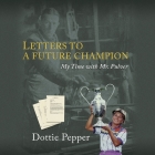 Letters to a Future Champion: My Time with Mr. Pulver Cover Image