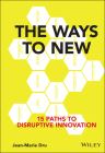 The Ways to New: 15 Paths to Disruptive Innovation Cover Image