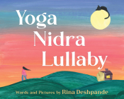 Yoga Nidra Lullaby By Rina Deshpande Cover Image