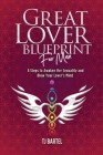 Great Lover Blueprint for Men: 8 Steps to Awaken Her Sexuality and Blow Your Lover's Mind Cover Image