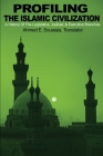 Profiling the Islamic Civilization: A History of the Legislative, Judicial, & Executive Branches Cover Image